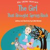 The Girl That Brought Spring Back