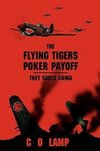 The Flying Tigers Poker Payoff