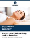 Brustkrebs: Behandlung und Prävention