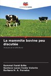 La mammite bovine peu discutée