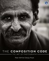 The Composition Code - The Art of Photography (Full Colour)