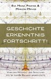 Geschichte, Erkenntnis, Fortschritt!