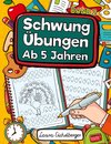 Schwungübungen Ab 5 Jahren