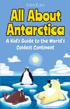 All About Antarctica