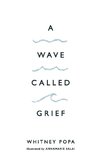 A Wave Called Grief