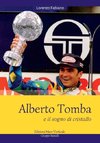 ALBERTO TOMBA E IL SOGNO DI CRISTALLO