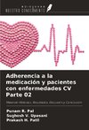 Adherencia a la medicación y pacientes con enfermedades CV Parte 02
