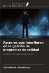 Factores que interfieren en la gestión de programas de calidad