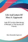 Life And Letters Of Mary S. Lippincott