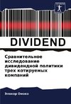 Srawnitel'noe issledowanie diwidendnoj politiki treh kotiruemyh kompanij