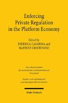 Enforcing Private Regulation in the Platform Economy