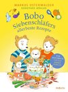 Bobo Siebenschläfers allerbeste Rezepte