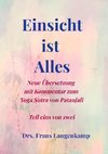 Einsicht ist Alles