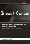 Molecular signatures of breast cancer