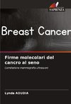 Firme molecolari del cancro al seno