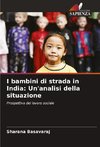 I bambini di strada in India: Un'analisi della situazione