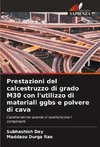 Prestazioni del calcestruzzo di grado M30 con l'utilizzo di materiali ggbs e polvere di cava