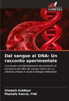 Dal sangue al DNA: Un racconto sperimentale