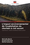 L'impact environnemental de l'exploitation du charbon à ciel ouvert