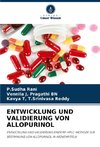 ENTWICKLUNG UND VALIDIERUNG VON ALLOPURINOL