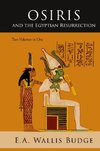 Osiris and the Egyptian Resurrection
