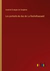 Les portraits du duc de La Rochefoucauld