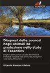 Diagnosi delle zoonosi negli animali da produzione nello stato di Tocantins
