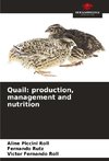 Quail: production, management and nutrition
