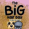 The Big Hair Day
