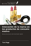 Innovación de la marca en los productos de consumo masivo