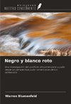 Negro y blanco roto