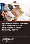 Système d'alerte précoce et vulnérabilité à la sécheresse à Ilemi, Turkana, Kenya