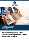 Frühwarnsystem und Dürreanfälligkeit in Ilemi, Turkana, Kenia
