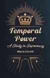 Temporal Power A Study in Supremacy