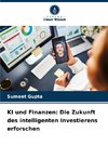 KI und Finanzen: Die Zukunft des intelligenten Investierens erforschen