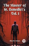 The master of St. Benedict's Vol. 1