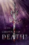 Chosen to death? - Band 1