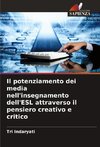 Il potenziamento dei media nell'insegnamento dell'ESL attraverso il pensiero creativo e critico
