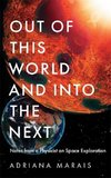 Out of this World and into the Next