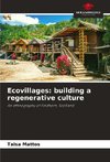 Ecovillages: building a regenerative culture