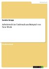 Arbeitswelt im Umbruch am Beispiel von New Work