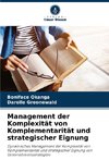 Management der Komplexität von Komplementarität und strategischer Eignung