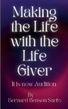 Making the Life with the Life Giver