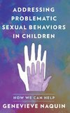 Addressing Problematic Sexual Behaviors in Children
