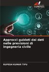 Approcci guidati dai dati nelle previsioni di ingegneria civile