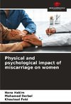 Physical and psychological impact of miscarriage on women