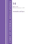 Code of Federal Regulations, Title 14 Aeronautics and Space 1-59, Revised as of January 1, 2025