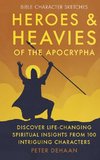 Heroes and Heavies of the Apocrypha