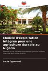 Modèle d'exploitation intégrée pour une agriculture durable au Nigeria