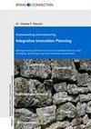Integrative Innovation Planning